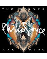 Philip Sayce - The Wolves Are Coming CD