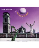 Isabelle Olivier - Don't Worry, Be Harpy CD