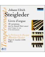 Johann Ulrich Steigleder (1593-1635) - 40 Variationen über "Vater unser" CD