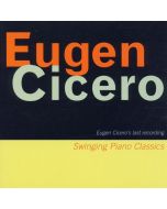Eugen Cicero (1940-1997) - Swinging Piano Classics: Live 1996 CD