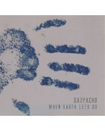 Gazpacho - When Earth Lets Go CD