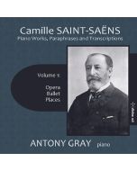 Camille Saint-Saens (1835-1921) - Klavierwerke, Paraphrasen & Transkriptionen Vol.1 - Opera, Ballet, Places CD