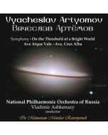Vyacheslav Artyomov - Symphonie "On the Threshold of a Bright World" CD