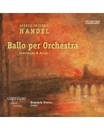 Georg Friedrich Händel (1685-1759) - Orchesterstücke aus Opern & Oratorien - "Ballo per Orchestra" CD