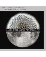 Mason Bates - Works for Orchestra SACD
