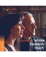 John Dowland (1562-1626) - Lieder "Whose heavenly touch" CD