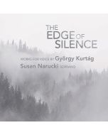 György Kurtag - Lieder für Sopran "The Edge of Silence" CD
