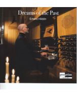 Erland Hilden - Orgelwerke "Dreams of the Past" CD