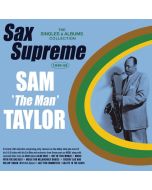 Sam "The Man" Taylor (1916-1990) - Sax Supreme: The Singles & Albums Collection CD