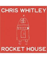 Chris Whitley - Rocket House CD