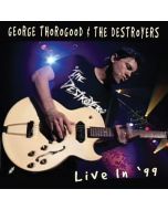 George Thorogood - Live In '99 CD