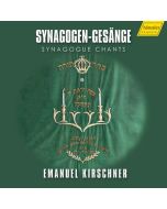 Emanuel Kirschner (1857-1938) - Synagogen-Gesänge CD