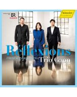 Trio Gaon - Reflexions (French Piano Trios) CD