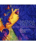 Nnenna Freelon - Better Than Anything: The Quintessential CD