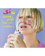Sia - Some People Have Real Problems CD