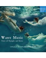 Capella de la Torre - Water Music (Tales of Nymphs and Sirens) CD