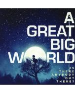 A Great Big World - Is There Anybody Out There? CD
