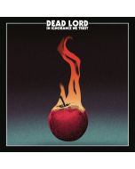 Dead Lord - In Ignorance We Trust (Deluxe-Edition) CD