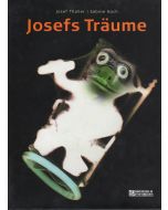 Josef Thaller & Sabine Koch • Josefs Träume