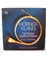 Die Basler Jagdhornbläser - Hörnerklang LP