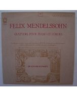 Felix Mendelssohn-Bartholdy • Quatuors pour Piano et Cordes LP • Quatuor Elyséen