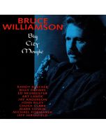 Bruce Williamson • Big City Magic CD