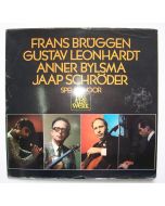 Frans Brüggen, Gustav Leonhardt, Anner Bylsma, Jaap Schröder LP