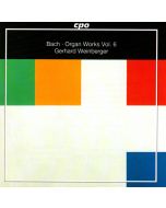 Johann Sebastian Bach (1685-1750) • Organ Works Vol. 6 CD • Gerhard Weinberger