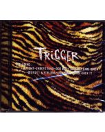 Trigger • Distort and Explode CD