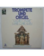 Maurice André & Marie-Claire Alain • Trompete & Orgel LP