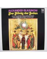 Alexander Glasunov (1865-1936) • Der König der Juden LP