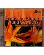 Exotische Blüten und Gewächse CD