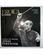 Janos Ferencsik: Ludwig van Beethoven (1770-1827) • Eroica LP