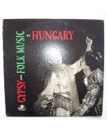 Gypsy and Folk Music of Hungary LP