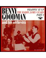 Benny Goodman and his Orchestra • The Harry James Years Part 2 CD