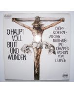 Johann Sebastian Bach (1685-1750) • O Haupt voll Blut und Wunden 2 LPs