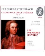 Johann Sebastian Bach (1685-1750) - Les Premières Oeuvres CD - André Isoir