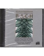 Wilhelm Friedemann Bach (1710-1784) & Johann Sebastian Bach (1685-1750) • Fugen und Choralvorspiele - Fugues and Chorale Preludes CD