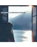 Jan Sigurd - Tillvaratagna Affekter CD