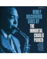 Newly Discovered Sides of Immortal Charlie Parker CD