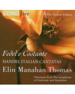 Georg Friedrich Händel (1685-1759) - Fedel e Costante CD - Elin Manahan Thomas