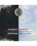 Maurice Karkoff (1927-2013) - Sinfonia della Vita CD