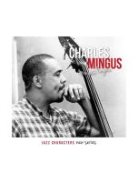 Charles Mingus (1922-1979) - Mingus Fingus (Jazz Characters) CD