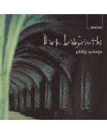 Philip Grange • Dark Labyrinths CD