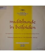Musikkunde in Beispielen: Mozart (1756-1791) • Die Zauberflöte LP