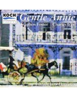 Stephen Foster (1826-1864) / Charles Ives (1874-1954) • Gentle Annie CD