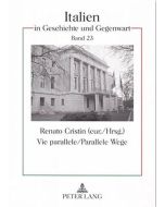Vie parallele / Parallele Wege