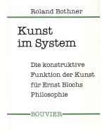 Roland Bothner • Kunst im System
