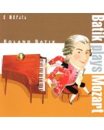 Roland Batik plays Wolfgang Amadeus Mozart (1756-1791) CD