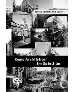 Judith Stallmann-Steuer • Roms Architektur im Spielfilm